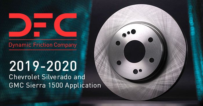 DFC Announces New Brake Rotor Application – 2019-2020 Chevrolet Silverado / GMC Sierra 1500